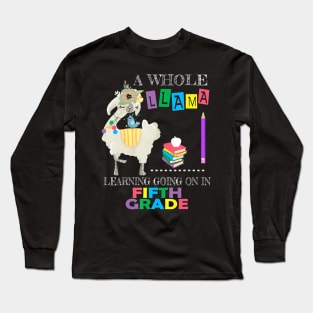 A Whole Llama Learning Going On Fifth Grade Back To School Long Sleeve T-Shirt